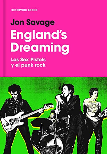 9788416709656: England's Dreaming: Sex Pistols y el Punk Rock