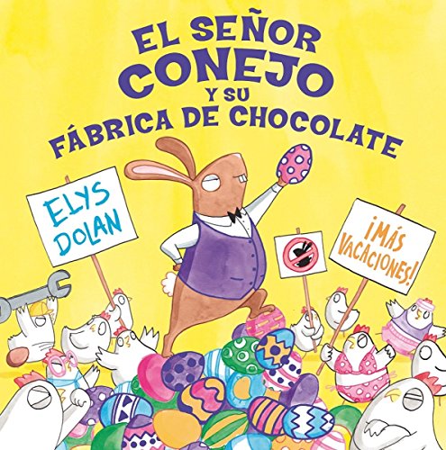 Stock image for El seor conejo y la fbrica de chocolate (B de Blok) for sale by medimops