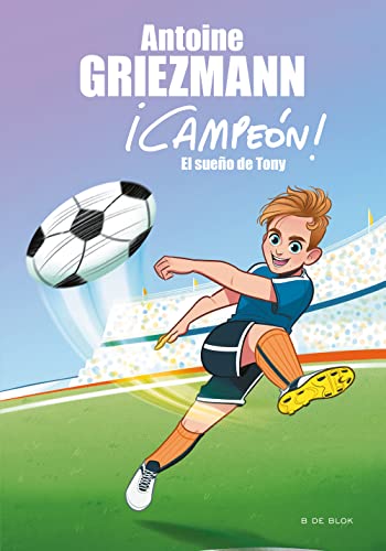 9788416712793: El sueo de Tony (Campen! 1) (Escritura desatada)