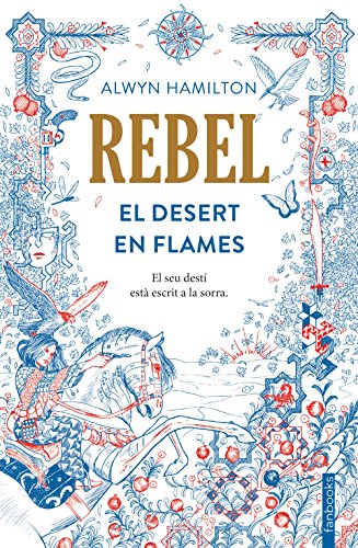 Stock image for Rebel. El desert en flames for sale by AG Library