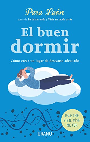 Imagen de archivo de El buen dormir (Spanish Edition) a la venta por Irish Booksellers