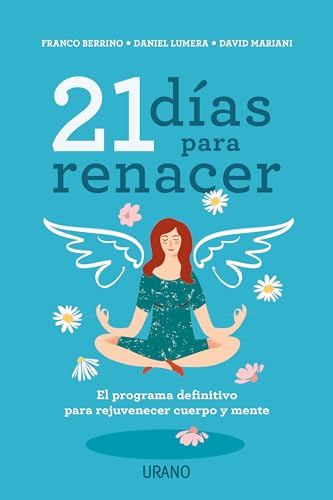 Beispielbild fr 21 das para renacer: El programa definitivo para rejuvenecer cuerpo y mente (Spanish Edition) zum Verkauf von Irish Booksellers