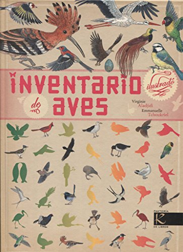 Beispielbild fr Inventario ilustrado de aves (Ciencia - Animales extraordinarios) zum Verkauf von Studibuch