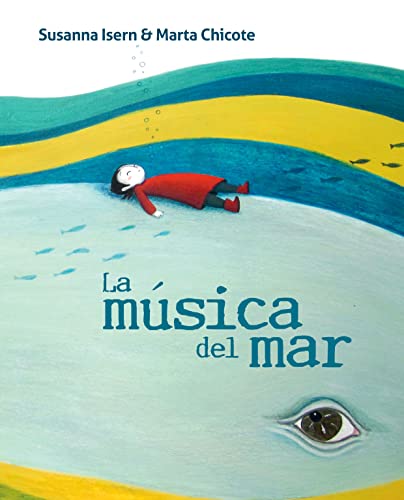 Stock image for La m?sica del mar (The Music of the Sea) (Spanish Edition) for sale by SecondSale