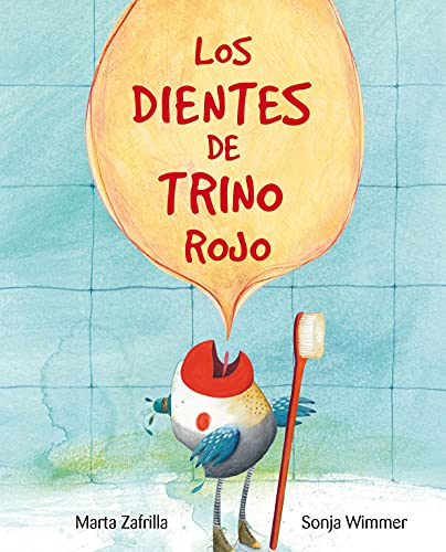 Stock image for Los Dientes de Trino Rojo (Chirpy Charlie's Teeth) : (Chirpy Charlie's Teeth) for sale by Better World Books: West