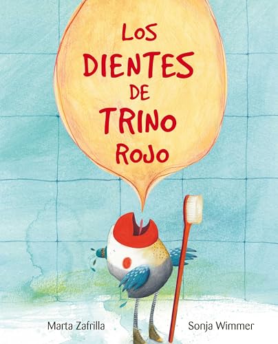 Stock image for Los Dientes de Trino Rojo (Chirpy Charlie's Teeth) : (Chirpy Charlie's Teeth) for sale by Better World Books: West