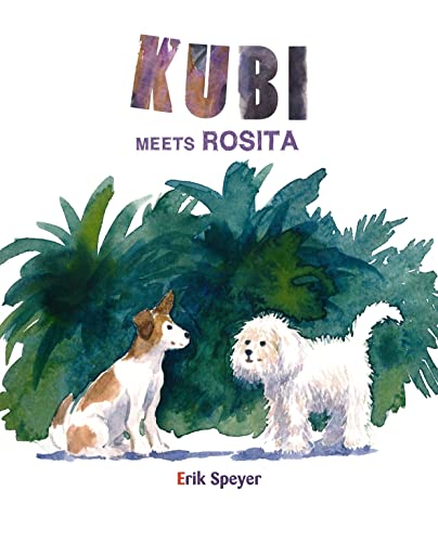 Imagen de archivo de Kubi Meets Rosita a la venta por BookOutlet