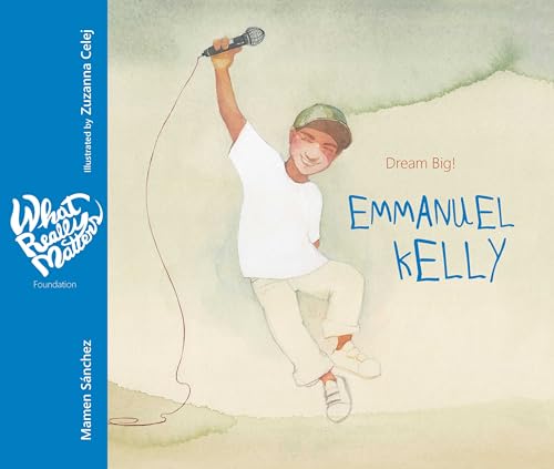 9788416733408: Emmanuel Kelly: Dream Big! (What Really Matters)