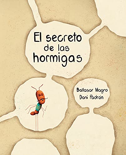 Imagen de archivo de El secreto de las hormigas (The Ants' Secret) (Spanish Edition) a la venta por Dream Books Co.
