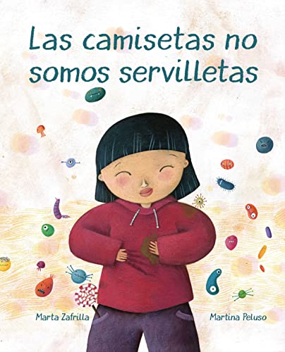 Beispielbild fr Las camisetas no somos servilletas (T-shirts Aren't Napkins) (Spanish Edition) zum Verkauf von SecondSale