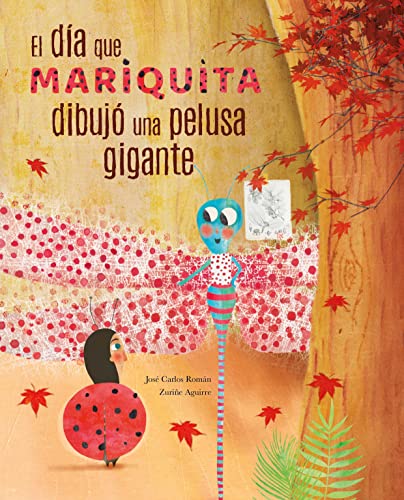 Imagen de archivo de El Dia Mariquita Dibujo una Pelusa Gigante (the Day Ladybug Drew a Giant Ball of Fluff) a la venta por Better World Books