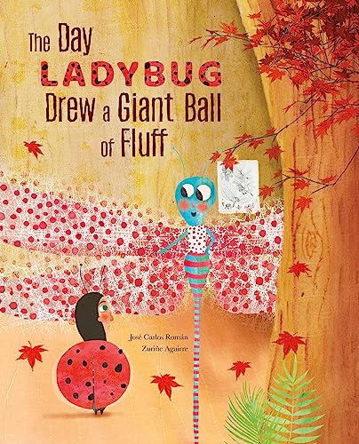 Stock image for The Day Ladybug Drew a Giant Ball of Fluff for sale by SecondSale