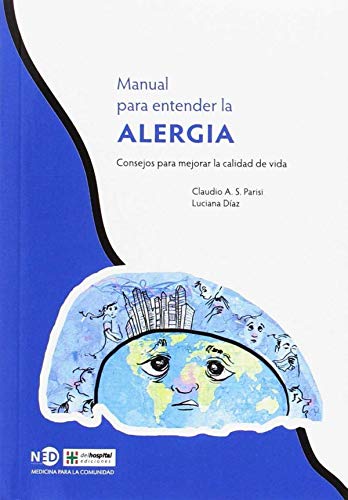 Imagen de archivo de MANUAL PARA ENTENDER LA ALERGIA (Spanish Edition) a la venta por Iridium_Books