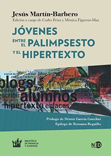 Beispielbild fr JVENES: ENTRE EL PALIMPSESTO Y EL HIPERTEXTO zum Verkauf von KALAMO LIBROS, S.L.