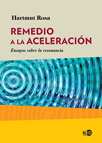 Stock image for REMEDIO A LA ACELERACIN. Ensayos sobre la resonancia for sale by KALAMO LIBROS, S.L.