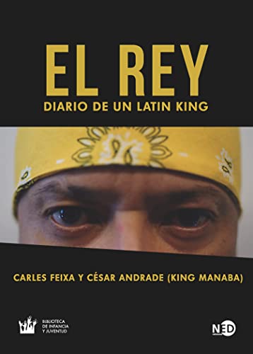 Stock image for EL REY: DIARIO DE UN LATIN KING for sale by KALAMO LIBROS, S.L.