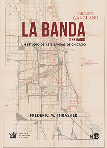Imagen de archivo de LA BANDA (The Gang). Un estudio de 1.313 bandas de Chicago a la venta por KALAMO LIBROS, S.L.