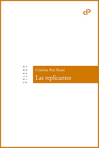 Stock image for LAS REPLICANTES for sale by KALAMO LIBROS, S.L.