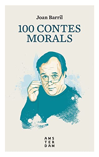 Stock image for 100 contes morals 10 X 10 (Catalan EdBarril I Cuixart, Joan for sale by Iridium_Books