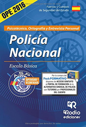 Imagen de archivo de CUERPO NACIONAL DE POLICA. ESCALA BSICA. PSICOTCNICO, ORTOGRAFA Y ENTREVISTA a la venta por Zilis Select Books