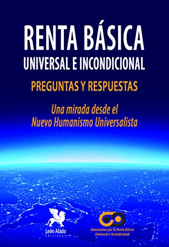 Imagen de archivo de Renta bsica universal e incondicional. Preguntas y respuestas a la venta por Agapea Libros