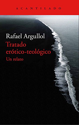 Stock image for TRATADO ERTICO-TEOLGICO: UN RELATO for sale by KALAMO LIBROS, S.L.