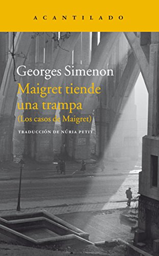 9788416748051: Maigret tiende una trampa: (Los casos de Maigret) (Narrativa del Acantilado)