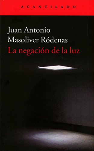 Stock image for La negacin de la luz for sale by Agapea Libros