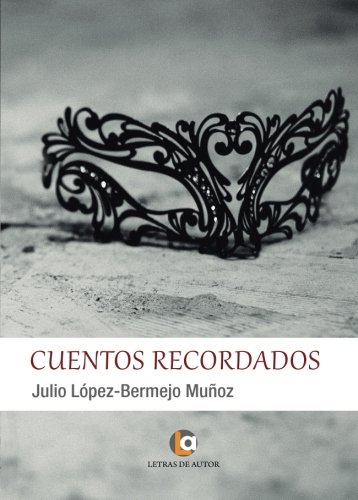 Imagen de archivo de Cuentos recordados (Spanish Edition) a la venta por Iridium_Books