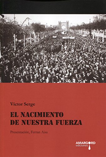 Imagen de archivo de EL NACIMIENTO DE NUESTRA FUERZA a la venta por Librerias Prometeo y Proteo