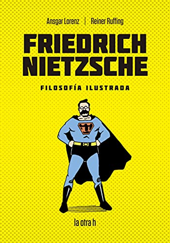 Stock image for Friedrich Nietzsche: Filosofa Ilustrada (Filosofia Ilustrada) (Spanish Edition) for sale by GF Books, Inc.