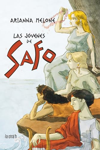 Stock image for Las j=venes de Safo (Spanish Edition) [Paperback] Melone, Arianna; Barbany Puig, Rosa and Tassaro, Mattia for sale by Lakeside Books