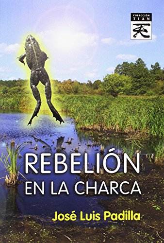 Imagen de archivo de REBELIN EN LA CHARCA a la venta por Zilis Select Books