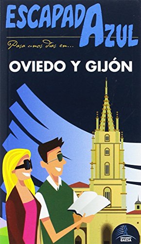 Beispielbild fr Escapada Azul. Oviedo y Gijn zum Verkauf von AG Library