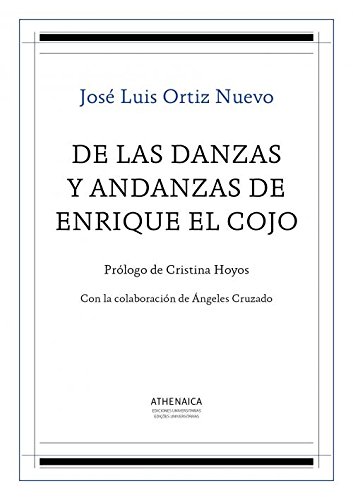 Stock image for DE LAS DANZAS Y ANDANZAS DE ENRIQUE EL COJO for sale by KALAMO LIBROS, S.L.