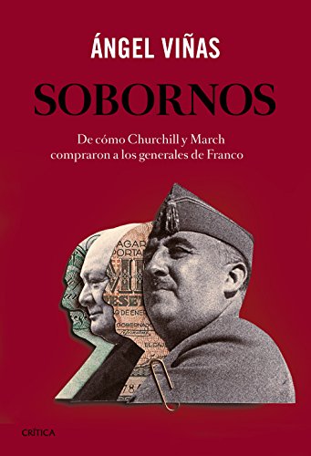 Beispielbild fr Sobornos: De cmo Churchill y March compraron a los generales de Franco (Paperback) zum Verkauf von Librera Prez Galds