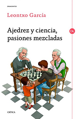 9788416771066: Ajedrez y ciencia, pasiones mezcladas: Prlogo de Jos Antonio Marina (Drakontos)