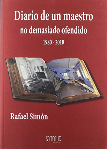 Imagen de archivo de DIARIO DE UN MAESTRO NO DEMASIADO OFENDIDO 1980-2018 a la venta por Mercado de Libros usados de Benimaclet