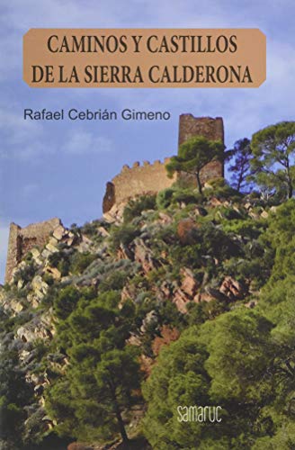 Imagen de archivo de Caminos y castillos de la Sierra Calderona a la venta por medimops