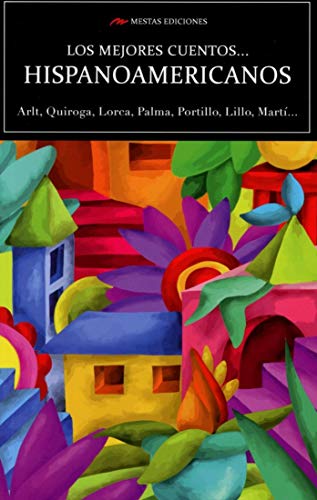 9788416775835: Los mejores cuentos hispanoamericanos