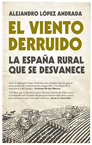 Imagen de archivo de El viento derruido : la Espaa rural que se desvanece (Sociedad actual) a la venta por medimops