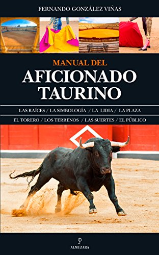 9788416776481: Manual del aficionado taurino (Taurologa)