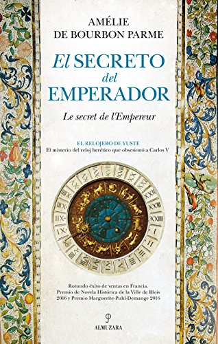 Beispielbild fr El secreto del Emperador: El relojero de Yuste (Spanish Edition) zum Verkauf von GF Books, Inc.