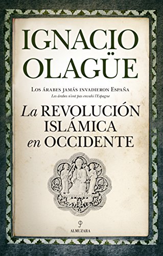 Beispielbild fr LA REVOLUCIN ISLMICA DE OCCIDENTE zum Verkauf von KALAMO LIBROS, S.L.