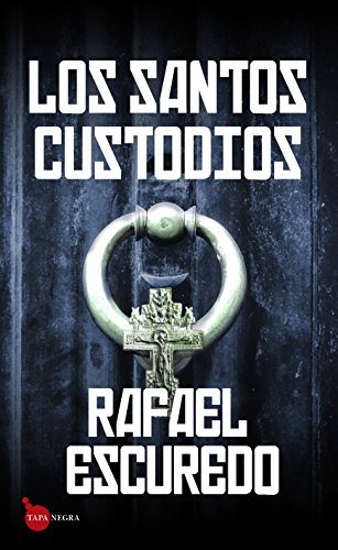 Beispielbild fr Los santos custodios (Tapa Negra) (Spanish Edition) zum Verkauf von Iridium_Books
