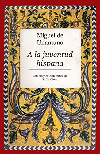 Imagen de archivo de Miguel De Unamuno. A La Juventud Hispana (bibliófilos De La Amistad) a la venta por RecicLibros
