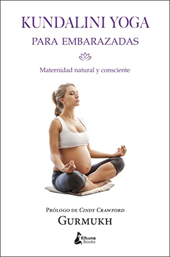 Beispielbild fr Kundalini yoga para embarazadas: Maternidad natural y consciente zum Verkauf von medimops