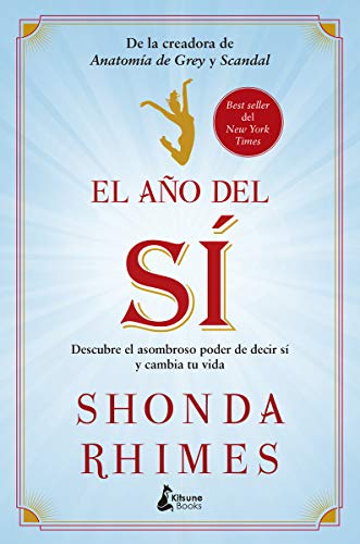 9788416788286: El ao del si: Descubre el asombroso poder de decir s y cambia tu vida (DESARROLLO PERSONAL)