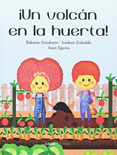 Stock image for Un volcn en le huerta! for sale by Tarahumara Libros
