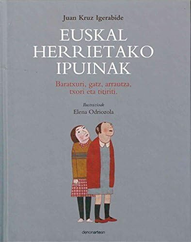 Imagen de archivo de Euskal herrietako ipuinak : baratxuri, gata, txori eta titiriti a la venta por Revaluation Books